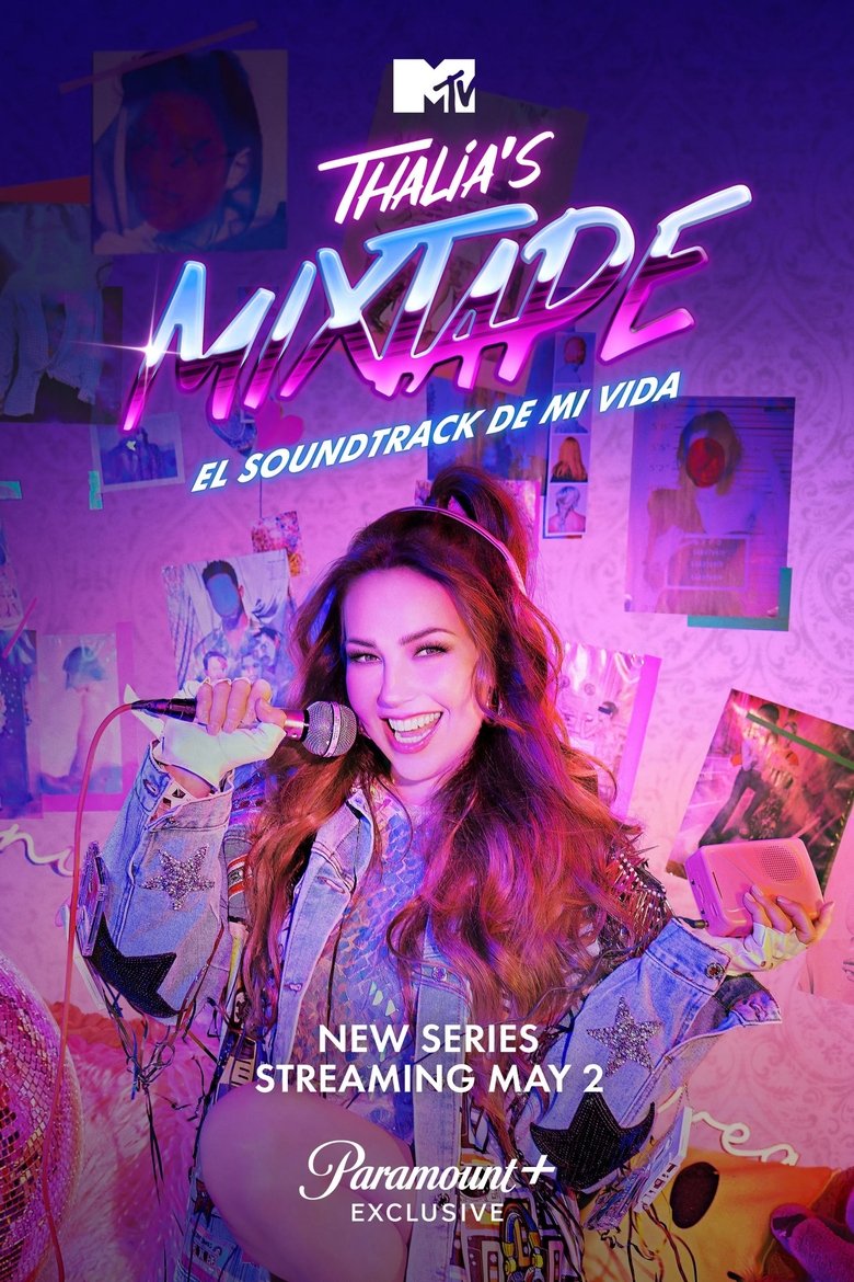 Thalia's Mixtape: El Soundtrack de Mi Vida Poster of Thalia's Mixtape: El Soundtrack de Mi Vida