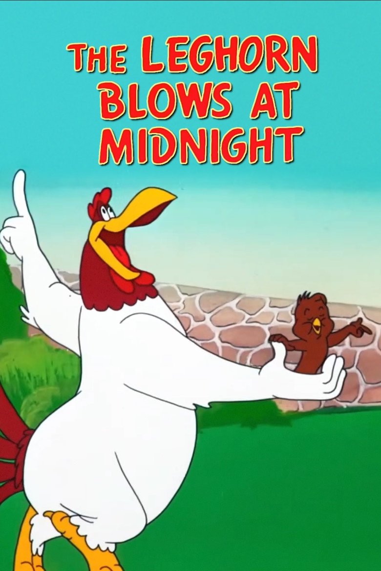 The Leghorn Blows at Midnight Poster of The Leghorn Blows at Midnight