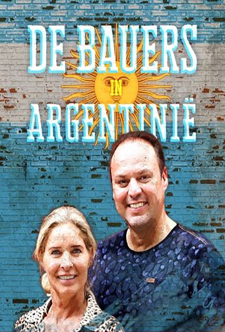 De Bauers in Argentinië Poster of De Bauers in Argentinië