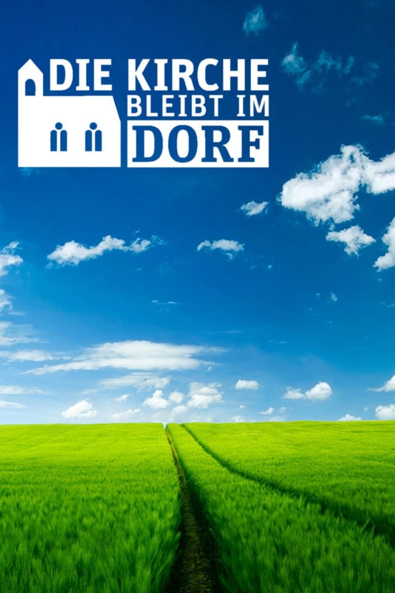 Die Kirche bleibt im Dorf Poster of Die Kirche bleibt im Dorf