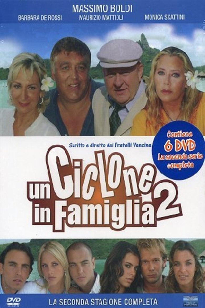 Episodes in Un Ciclone In Famiglia - Season 2 - Season 2 Poster of Episodes in Un Ciclone In Famiglia - Season 2 - Season 2