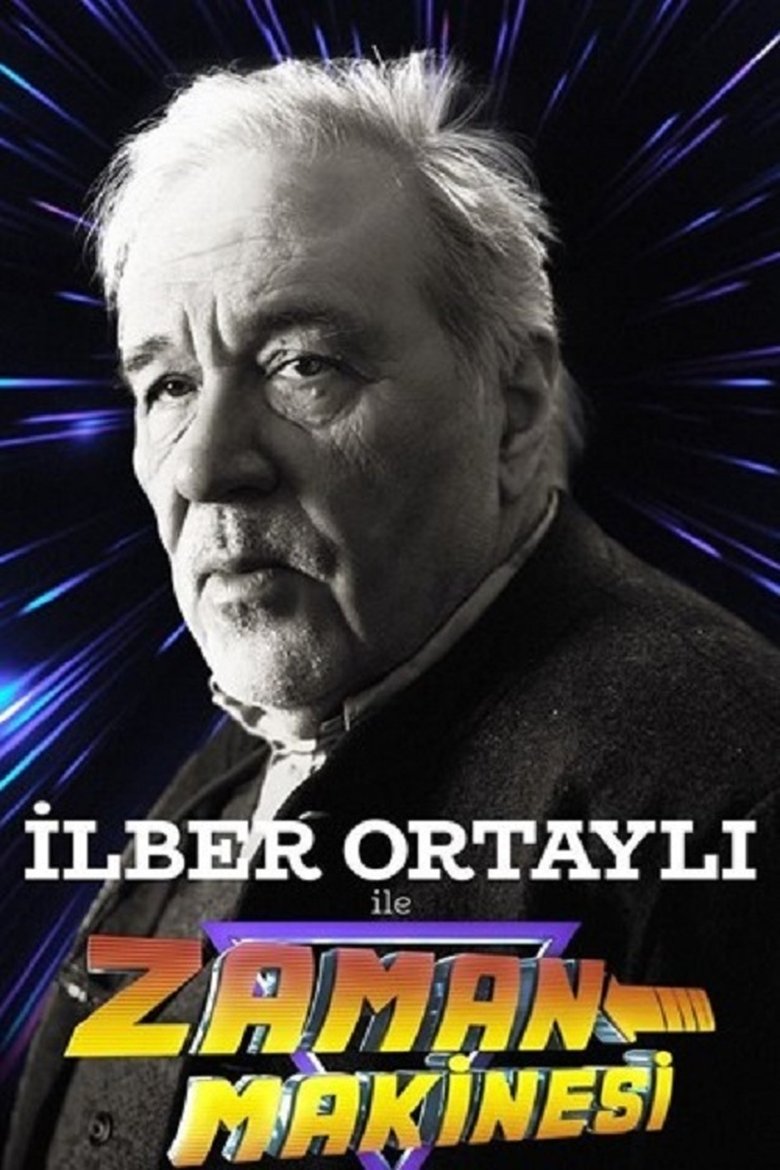 Episodes in İlber Ortaylı Ile Zaman Makinesi - Season 1 - Season 1 Poster of Episodes in İlber Ortaylı Ile Zaman Makinesi - Season 1 - Season 1
