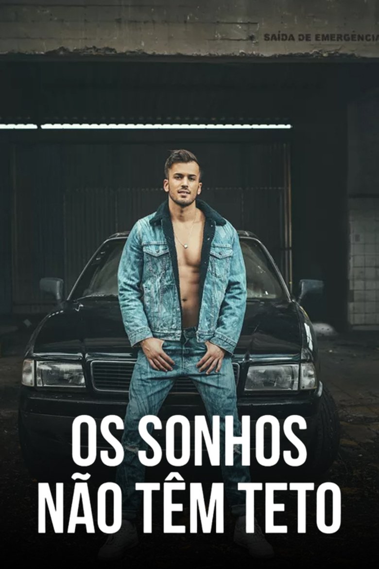 Episodes in Os Sonhos Não Têm Teto - Season 1 - Season 1 Poster of Episodes in Os Sonhos Não Têm Teto - Season 1 - Season 1