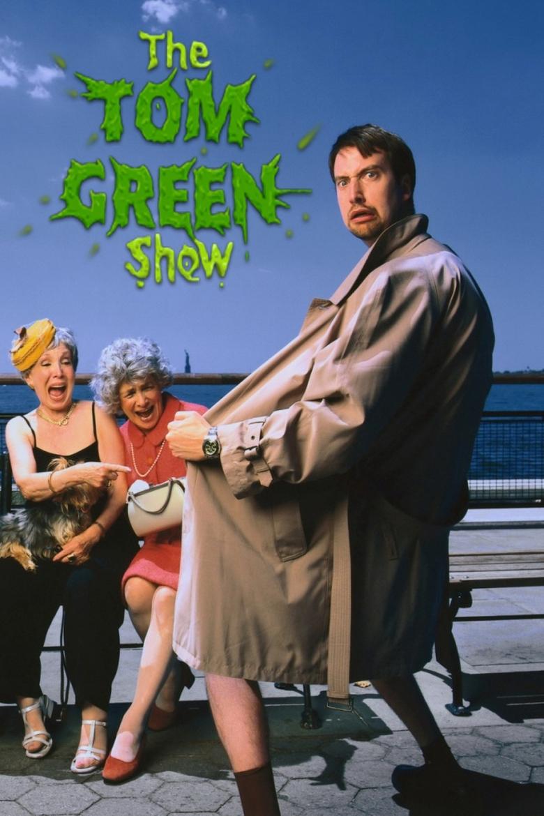 The Tom Green Show Poster of The Tom Green Show