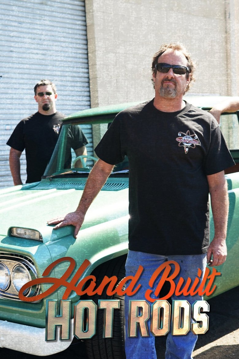 Episodes in Hand Built Hot Rods - Season 1 - Season 1 Poster of Episodes in Hand Built Hot Rods - Season 1 - Season 1