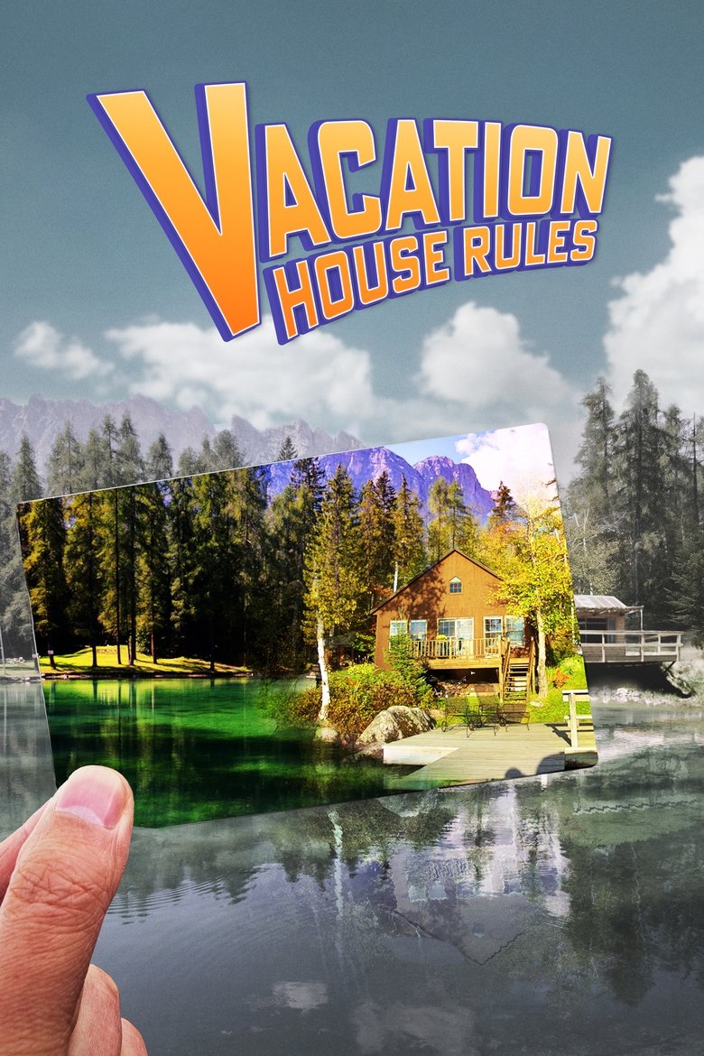 Episodes in Scott's Vacation House Rules - Season 3 - Season 3 Poster of Episodes in Scott's Vacation House Rules - Season 3 - Season 3