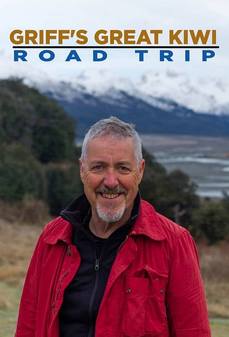 Episodes in Griff's Great Kiwi Road Trip - Season 1 - Season 1 Poster of Episodes in Griff's Great Kiwi Road Trip - Season 1 - Season 1