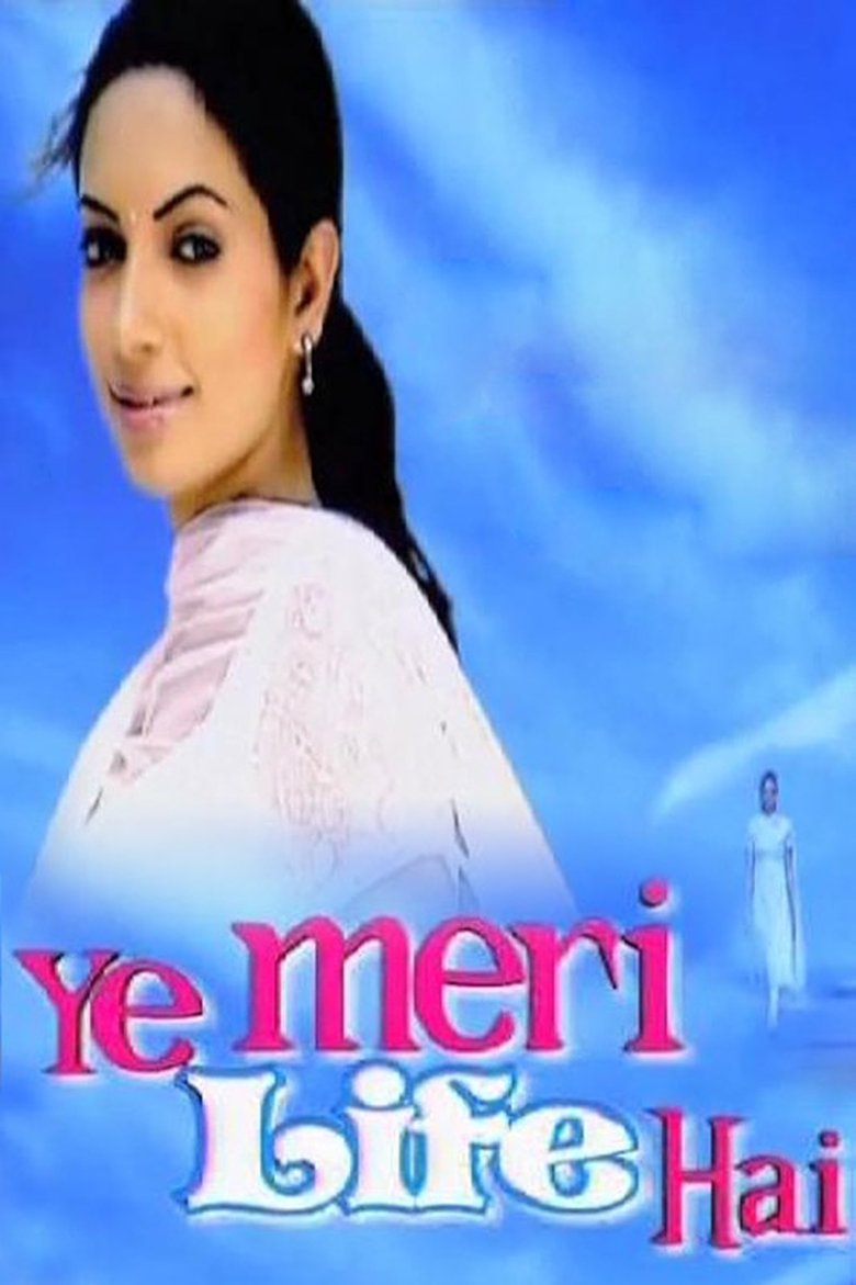 Ye Meri Life Hai Poster of Ye Meri Life Hai