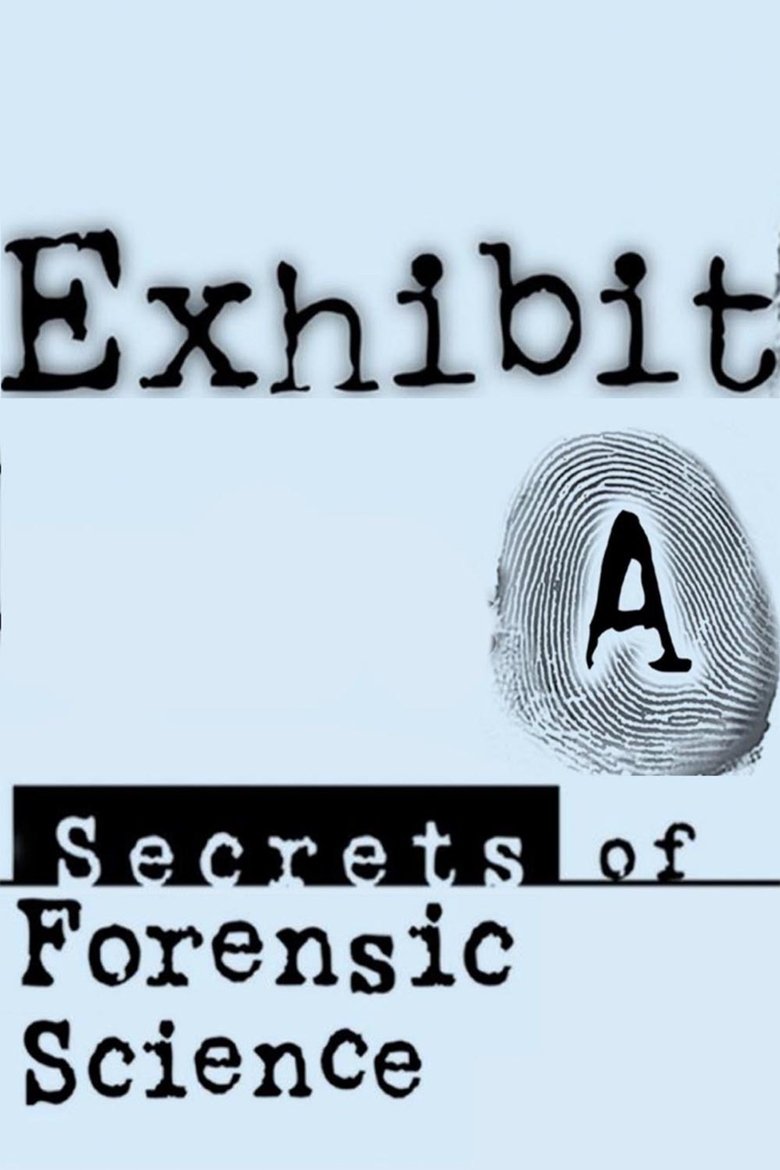 Exhibit A: Secrets of Forensic Science Poster of Exhibit A: Secrets of Forensic Science