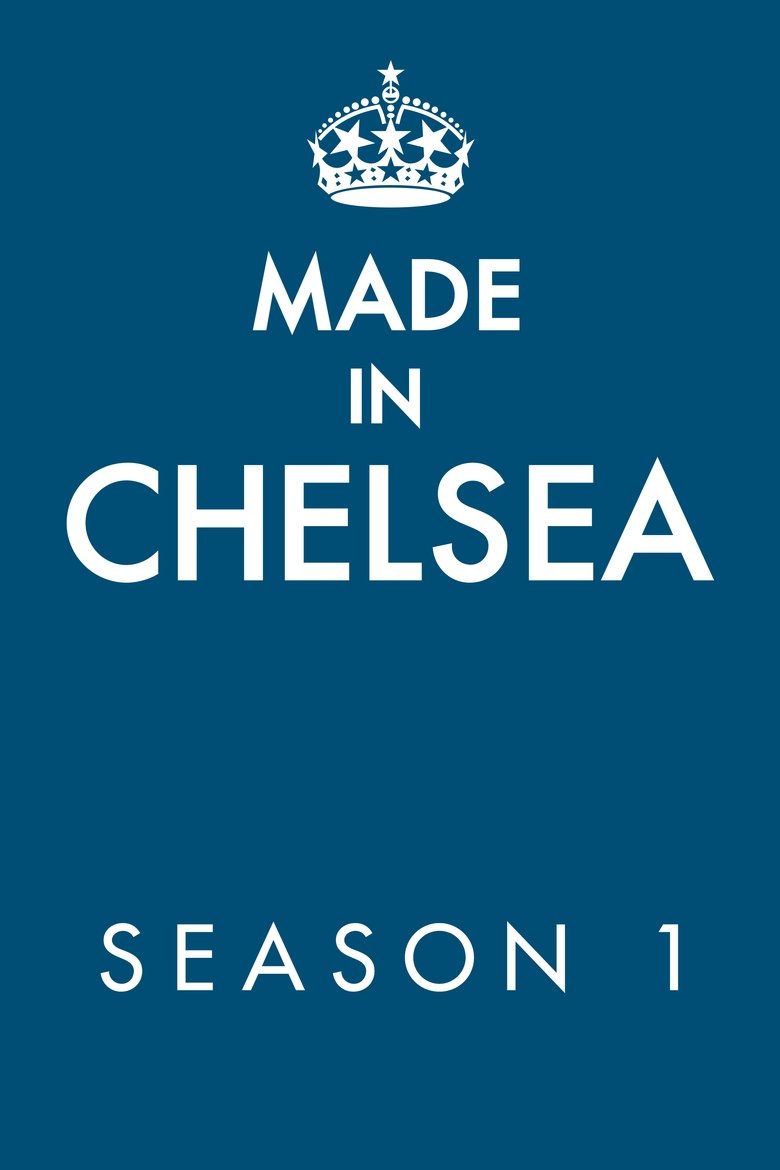 Episodes in Made In Chelsea - Season 1 - Season 1 Poster of Episodes in Made In Chelsea - Season 1 - Season 1