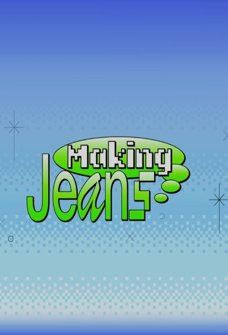 Episodes in Making Jeans - 2024 - 2024 Poster of Episodes in Making Jeans - 2024 - 2024
