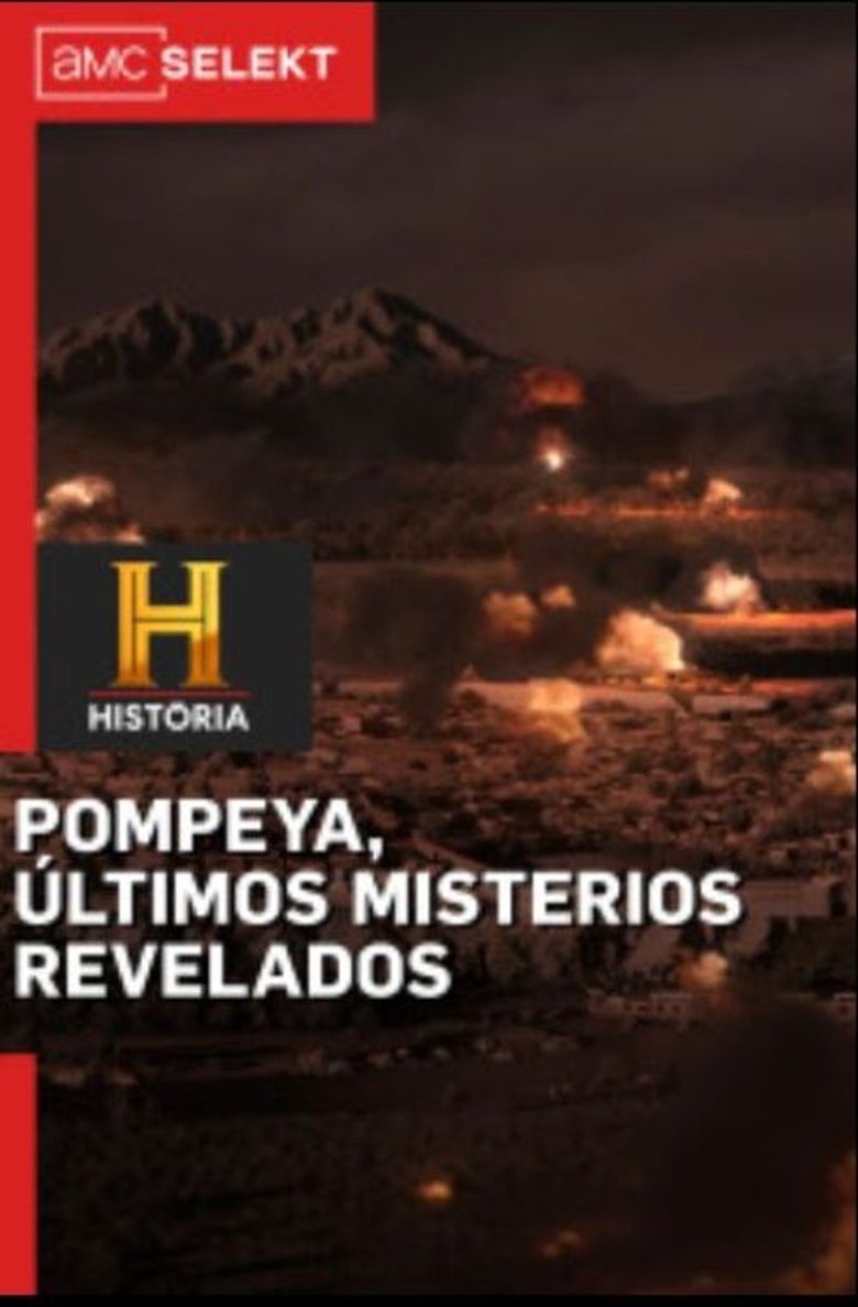 Pompeii, the last mysteries revealed Poster of Pompeii, the last mysteries revealed