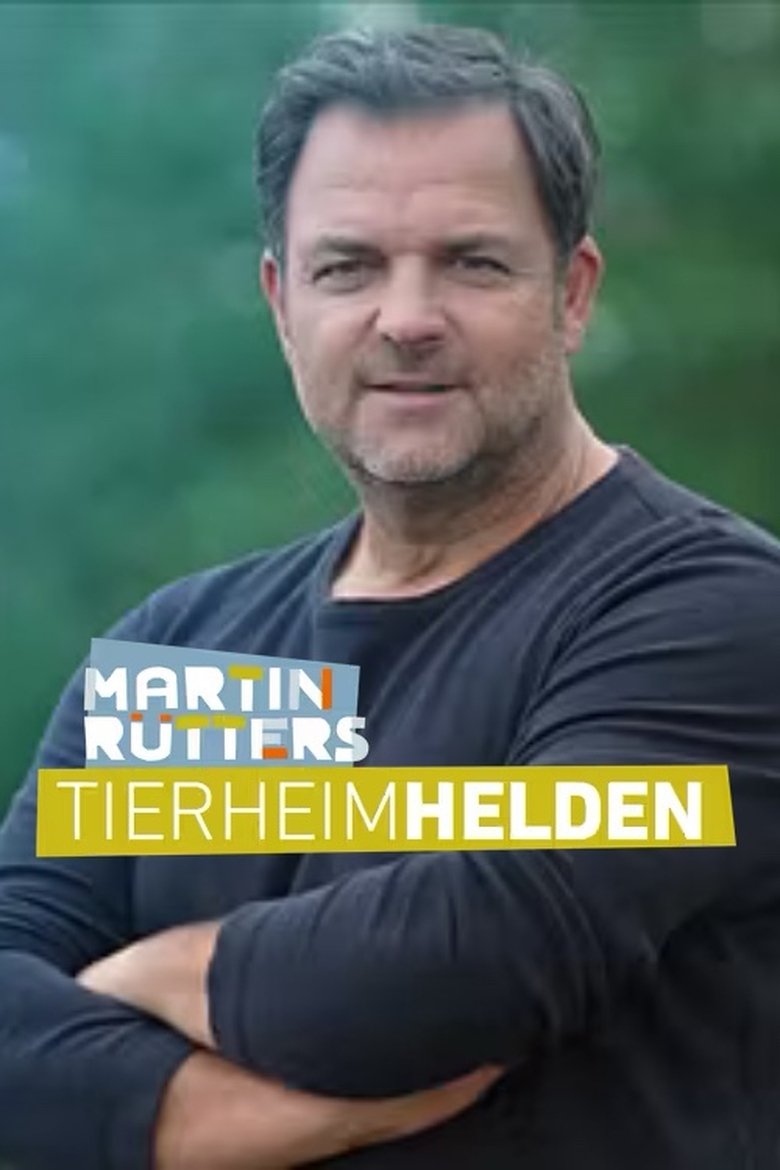 Martin Rütters Tierheimhelden Poster of Martin Rütters Tierheimhelden
