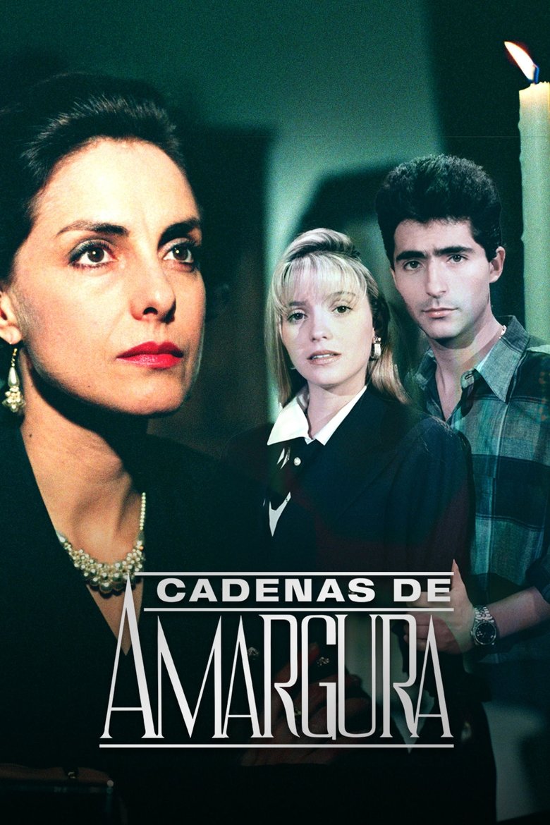 Cadenas de amargura Poster of Cadenas de amargura