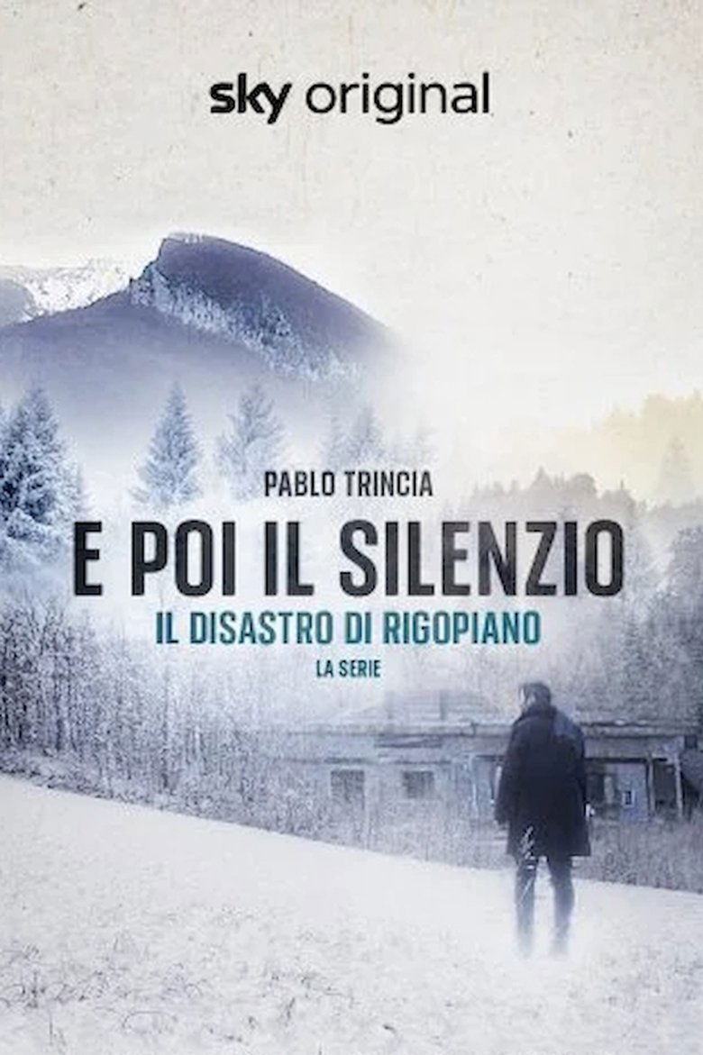 E poi il silenzio - Il disastro di Rigopiano - La serie Poster of E poi il silenzio - Il disastro di Rigopiano - La serie
