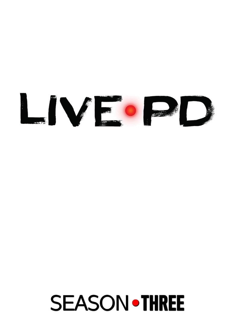 Cast and Crew in Live PD - 06.15.19 (Season 3 - Episode 77) - 06.15.19 Poster of Cast and Crew in Live PD - 06.15.19 (Season 3 - Episode 77) - 06.15.19