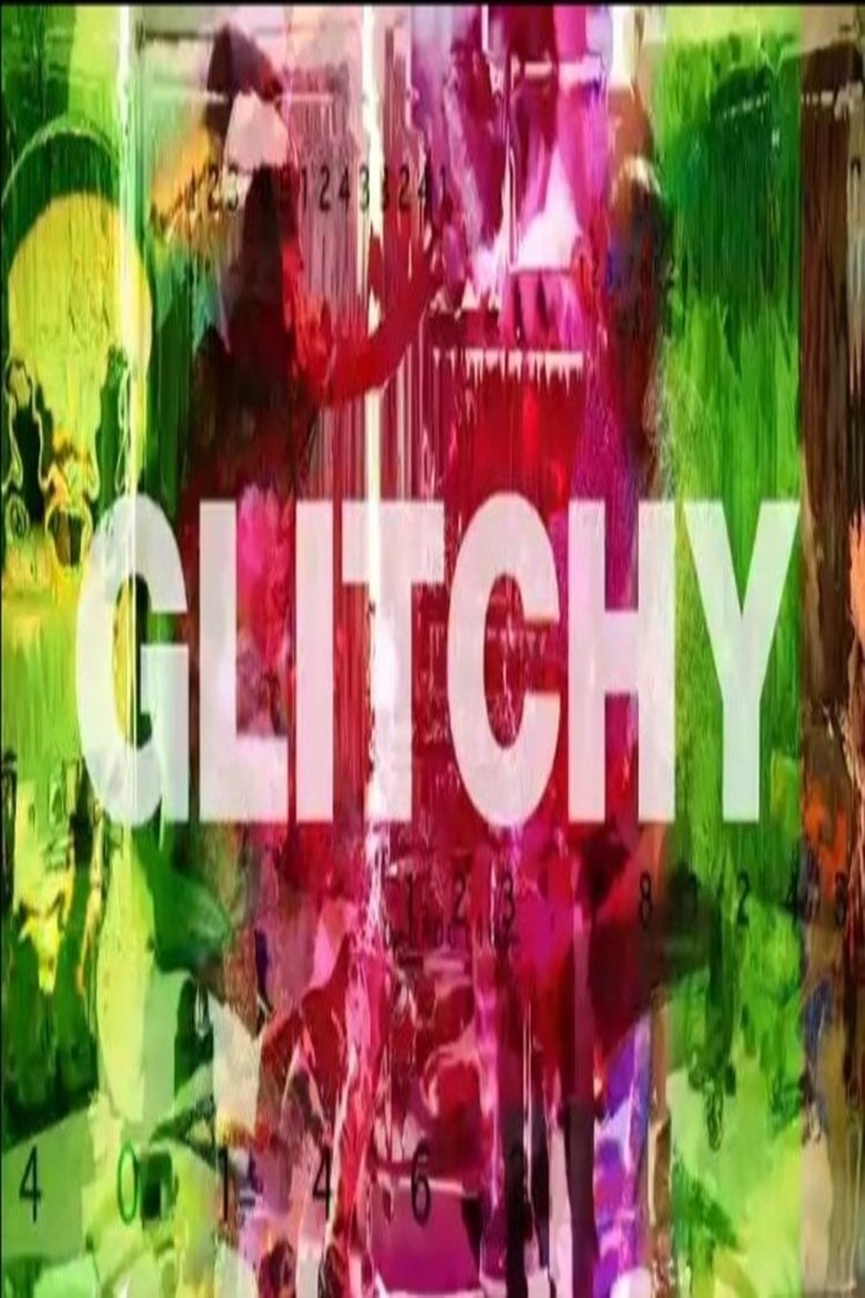 Glitchy Poster of Glitchy