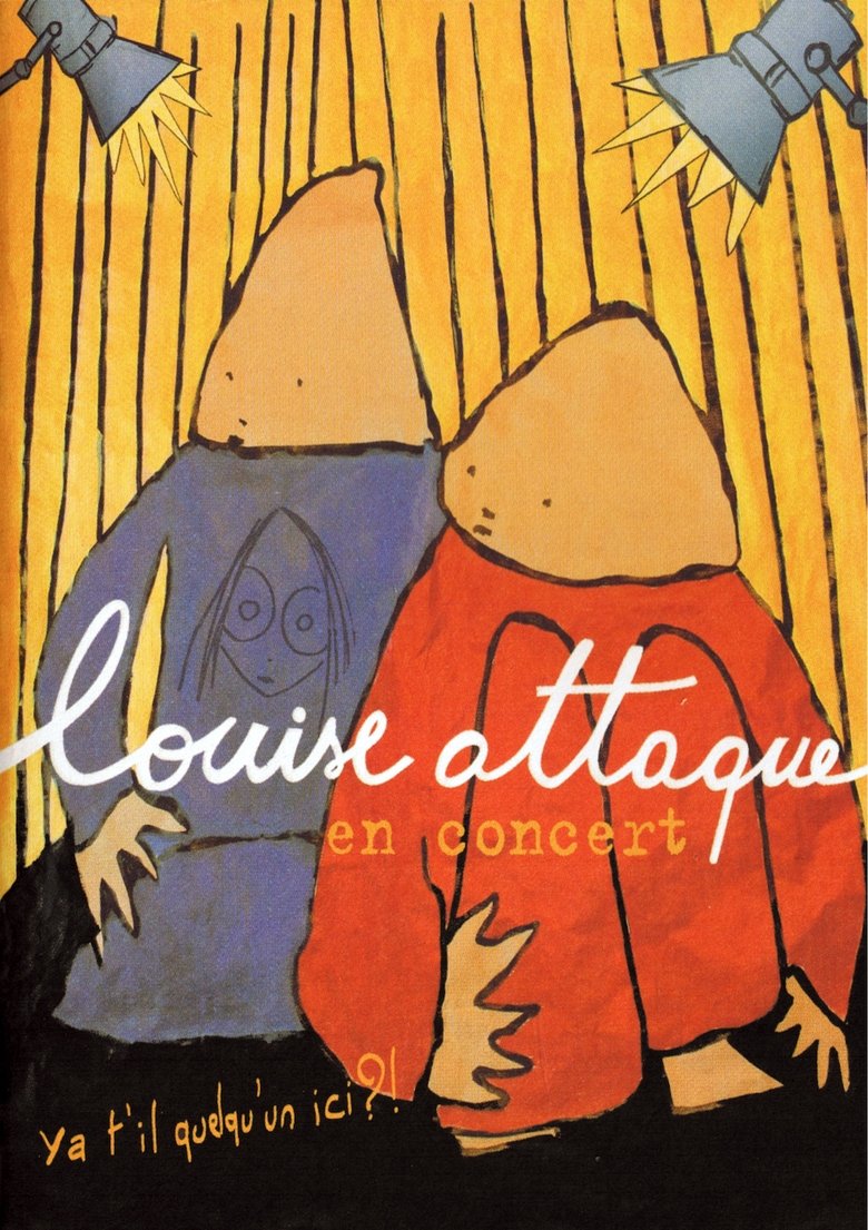 Louise Attaque en concert : Ya t'il quelqu'un ici?! Poster of Louise Attaque en concert : Ya t'il quelqu'un ici?!