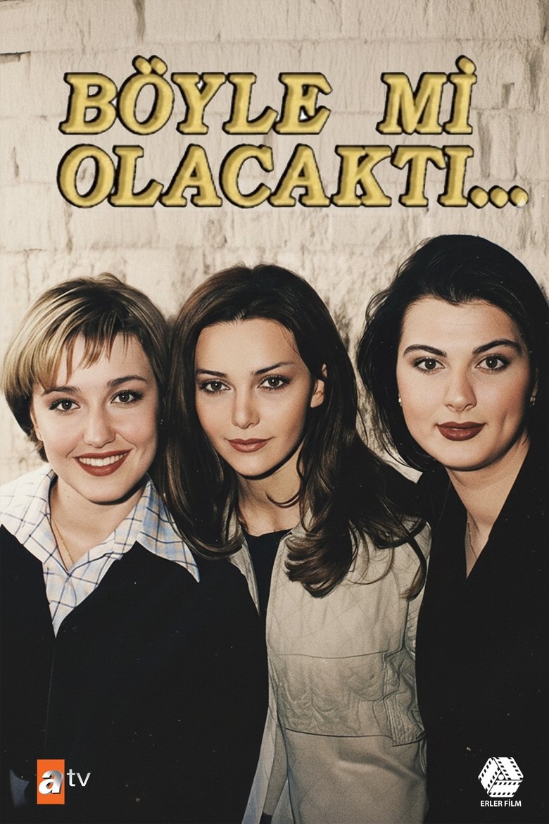 Böyle mi Olacaktı Poster of Böyle mi Olacaktı