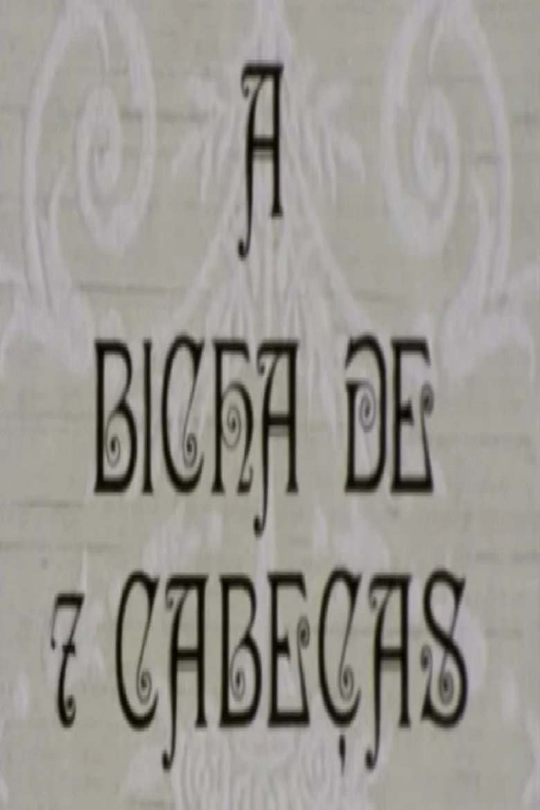 A Bicha de 7 Cabeças Poster of A Bicha de 7 Cabeças