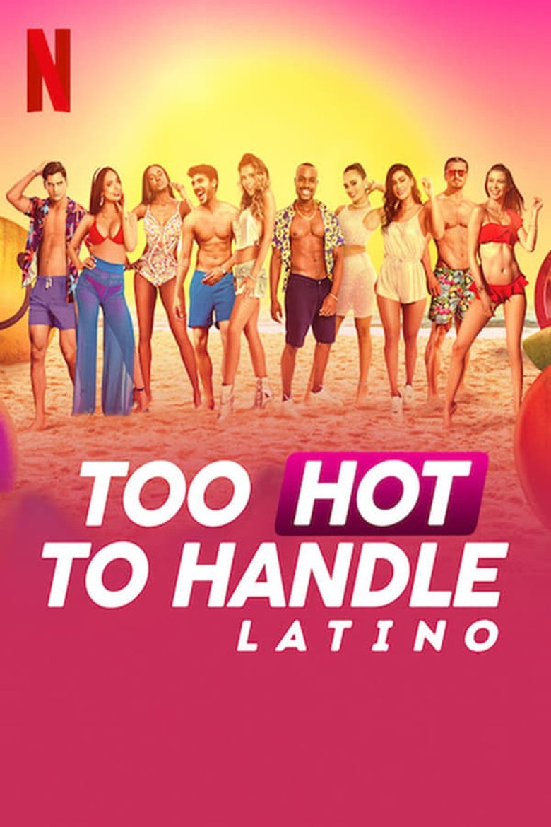 Episodes in Too Hot To Handle Latino - Season 1 - Season 1 Poster of Episodes in Too Hot To Handle Latino - Season 1 - Season 1