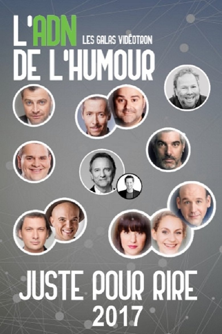 Episodes in Juste Pour Rire Galas - Season 2017 - Season 2017 Poster of Episodes in Juste Pour Rire Galas - Season 2017 - Season 2017
