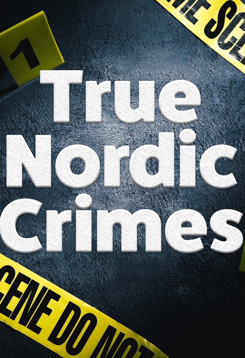 True Nordic Crimes Poster of True Nordic Crimes