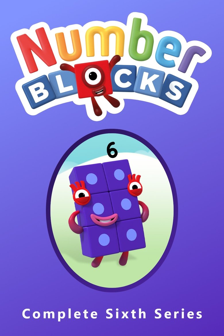 Episodes in Numberblocks - Series 6 - Series 6 Poster of Episodes in Numberblocks - Series 6 - Series 6