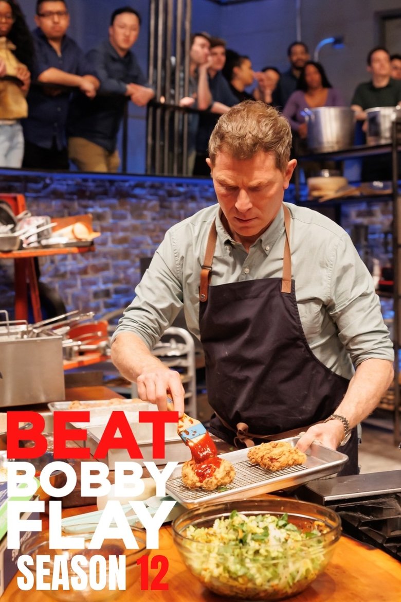 Episodes in Beat Bobby Flay - Season 12 - Season 12 Poster of Episodes in Beat Bobby Flay - Season 12 - Season 12