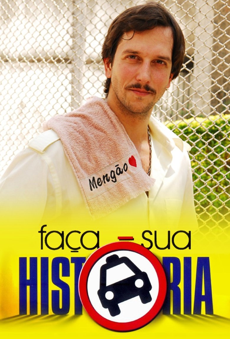 Episodes in Faça Sua História - Season 1 - Season 1 Poster of Episodes in Faça Sua História - Season 1 - Season 1