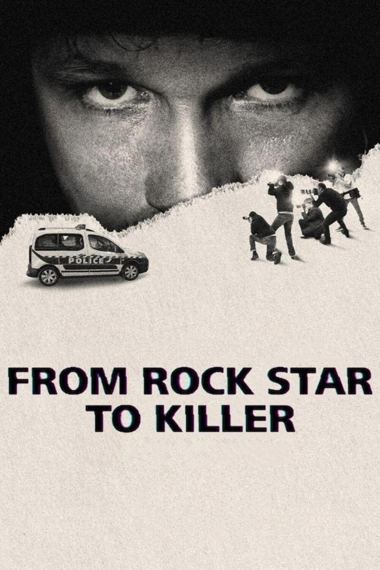 Episodes in From Rock Star To Killer - Limited Series - Limited Series Poster of Episodes in From Rock Star To Killer - Limited Series - Limited Series