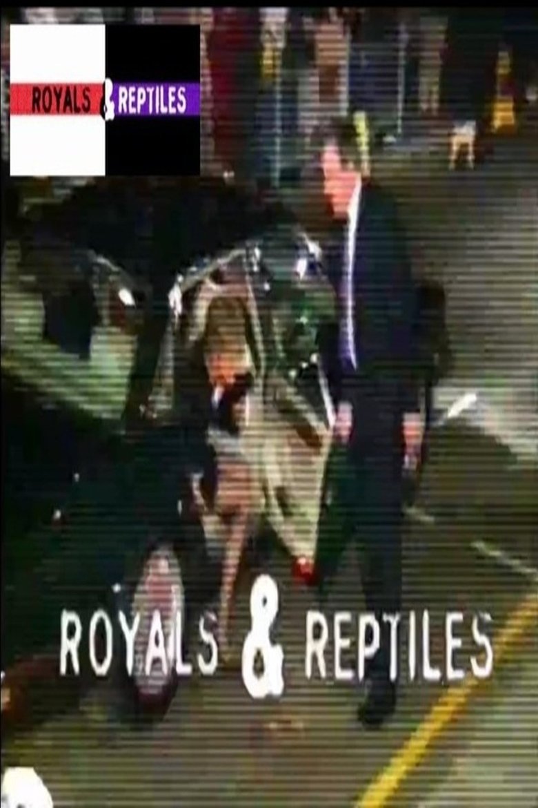 Royals and Reptiles Poster of Royals and Reptiles