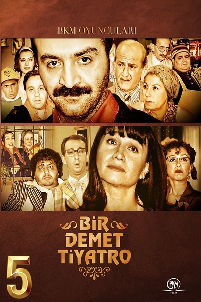 Episodes in Bir Demet Tiyatro - Season 5 - Season 5 Poster of Episodes in Bir Demet Tiyatro - Season 5 - Season 5