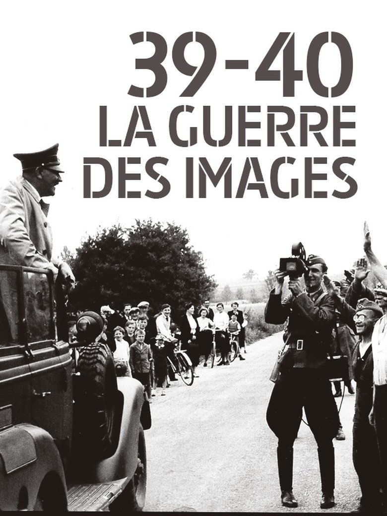 39-40 : La guerre des images Poster of 39-40 : La guerre des images