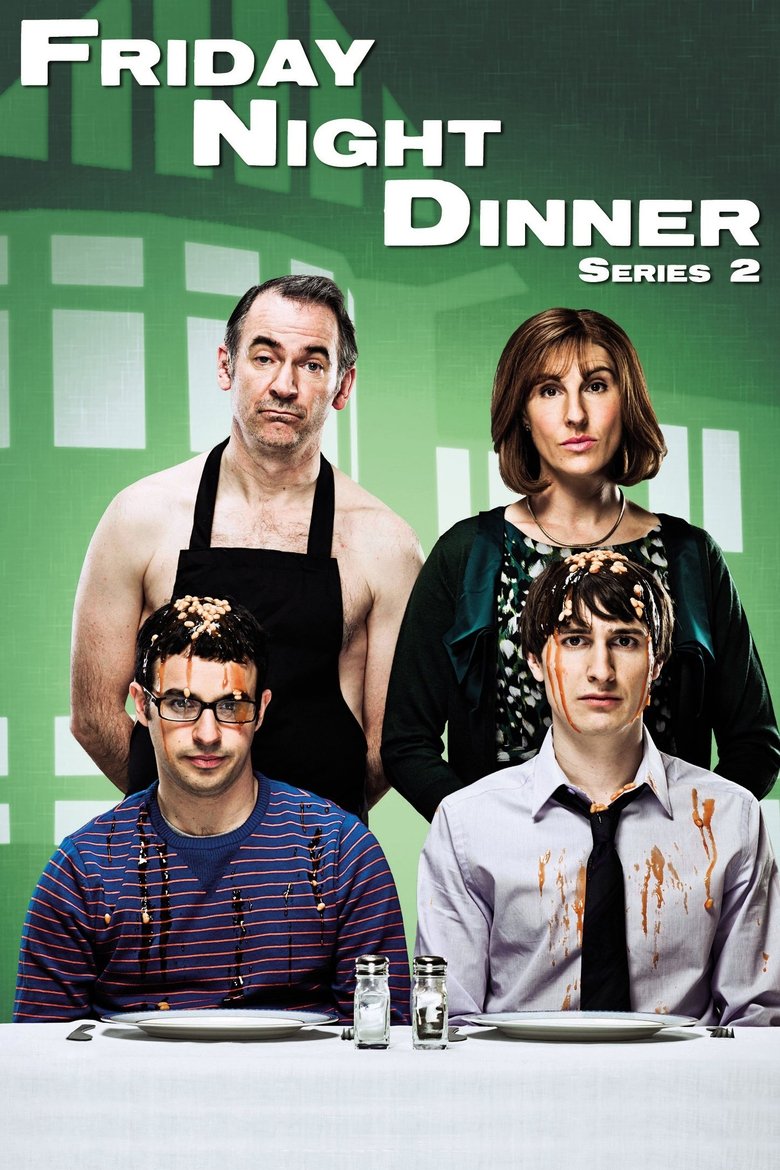 Episodes in Friday Night Dinner - Season 2 - Season 2 Poster of Episodes in Friday Night Dinner - Season 2 - Season 2