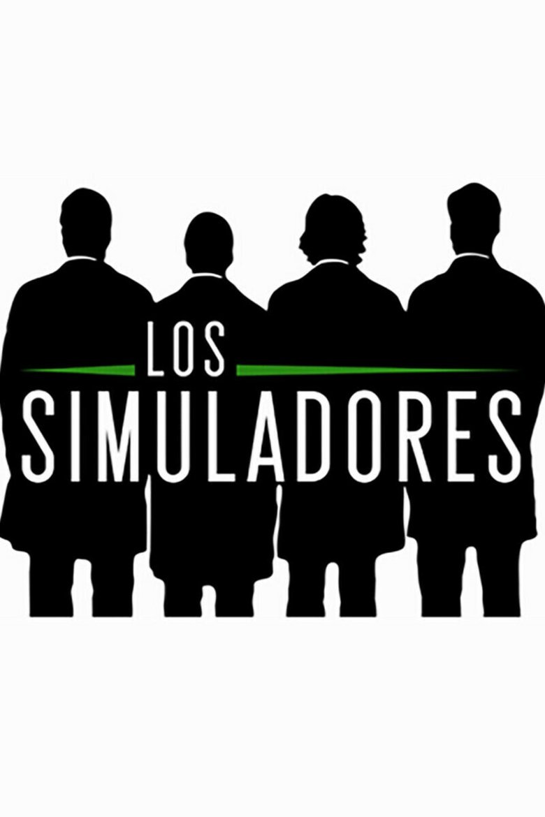 Los simuladores Poster of Los simuladores