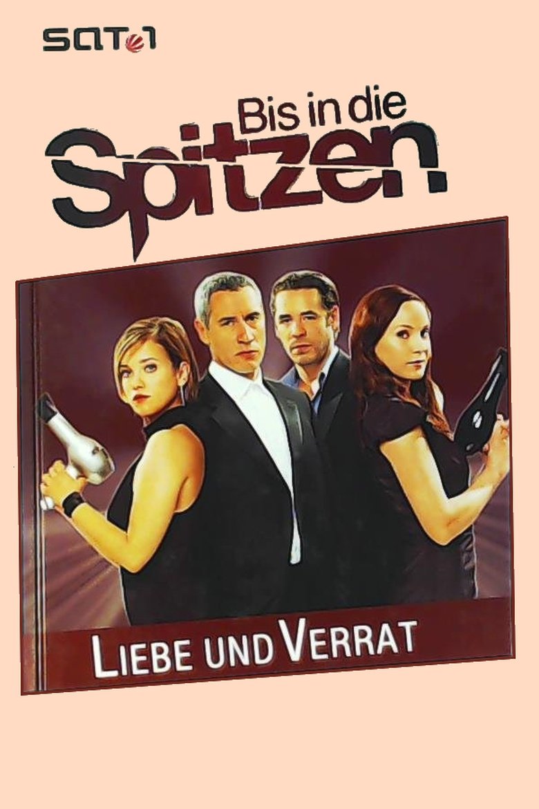 Episodes in Bis In Die Spitzen - Season 1 - Season 1 Poster of Episodes in Bis In Die Spitzen - Season 1 - Season 1