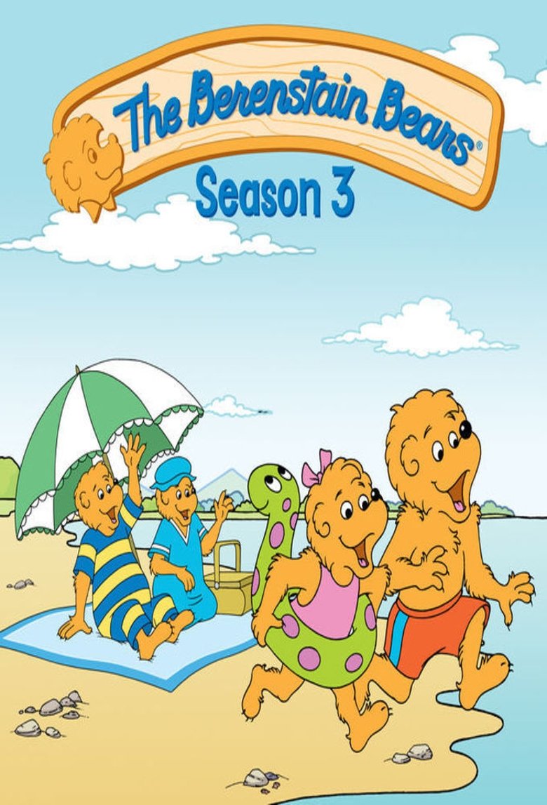 Episodes in The Berenstain Bears - Season 3 - Season 3 Poster of Episodes in The Berenstain Bears - Season 3 - Season 3