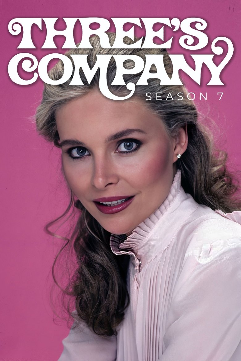 Episodes in Three's Company - Season 7 - Season 7 Poster of Episodes in Three's Company - Season 7 - Season 7