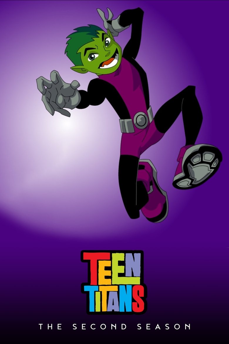 Episodes in Teen Titans - Season 2 - Season 2 Poster of Episodes in Teen Titans - Season 2 - Season 2
