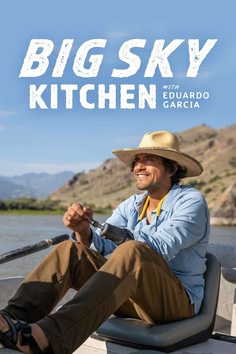 Episodes in Big Sky Kitchen With Eduardo Garcia - Season 1 - Season 1 Poster of Episodes in Big Sky Kitchen With Eduardo Garcia - Season 1 - Season 1