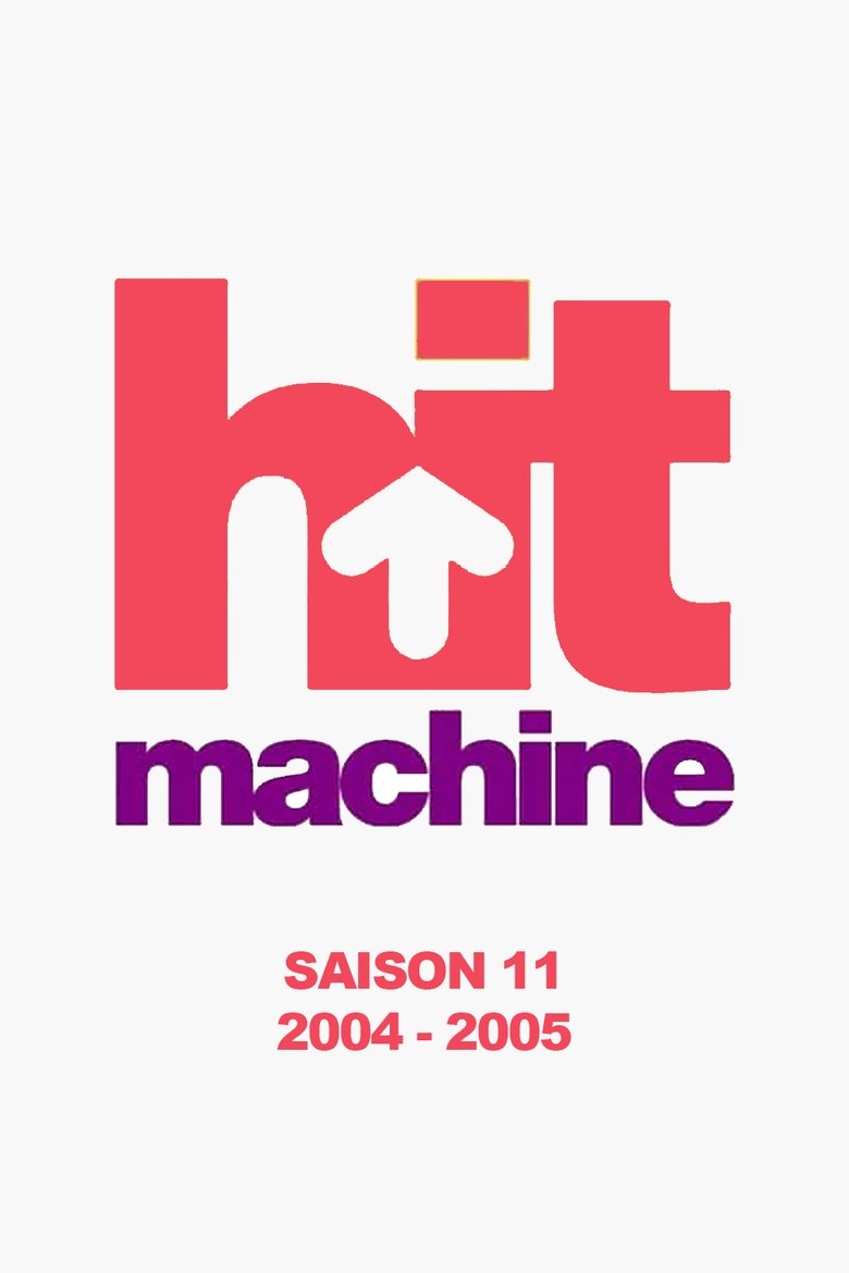 Episodes in Hit Machine - Season 11 - Season 11 Poster of Episodes in Hit Machine - Season 11 - Season 11