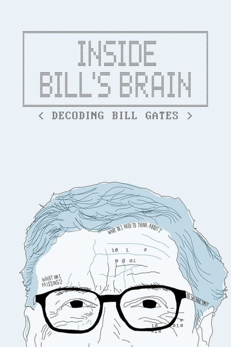 Episodes in Inside Bill's Brain Decoding Bill Gates - Limited Series - Limited Series Poster of Episodes in Inside Bill's Brain Decoding Bill Gates - Limited Series - Limited Series