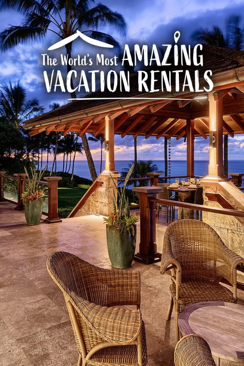 Episodes in The World's Most Amazing Vacation Rentals - Season 2 - Season 2 Poster of Episodes in The World's Most Amazing Vacation Rentals - Season 2 - Season 2