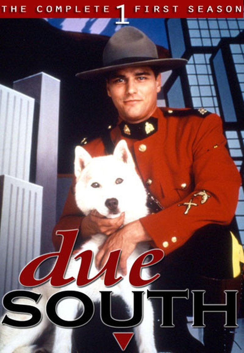 Episodes in Due South - Season 1 - Season 1 Poster of Episodes in Due South - Season 1 - Season 1