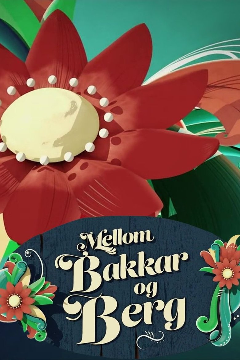 Mellom bakkar og berg Poster of Mellom bakkar og berg