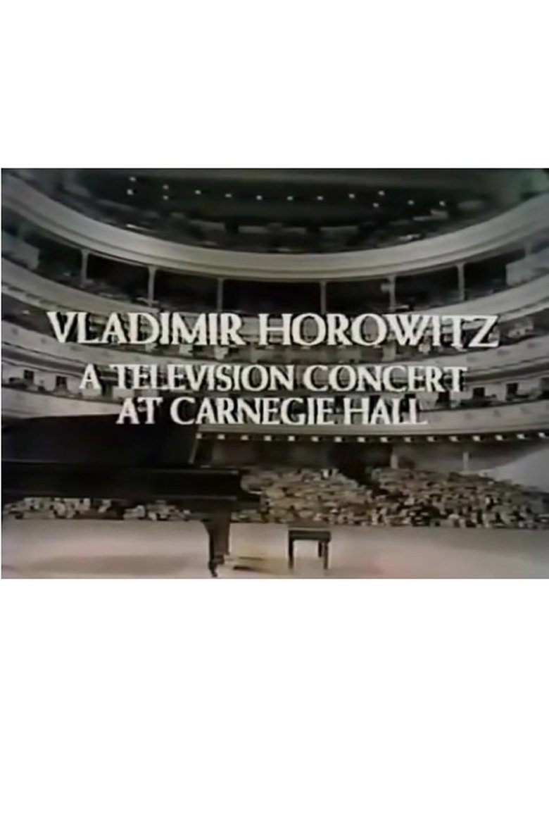Vladimir Horowitz: A Television Concert at Carnegie Hall Poster of Vladimir Horowitz: A Television Concert at Carnegie Hall