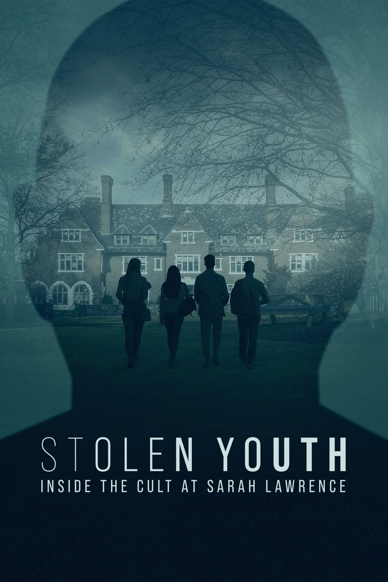 Episodes in Stolen Youth Inside The Cult At Sarah Lawrence - Miniseries - Miniseries Poster of Episodes in Stolen Youth Inside The Cult At Sarah Lawrence - Miniseries - Miniseries