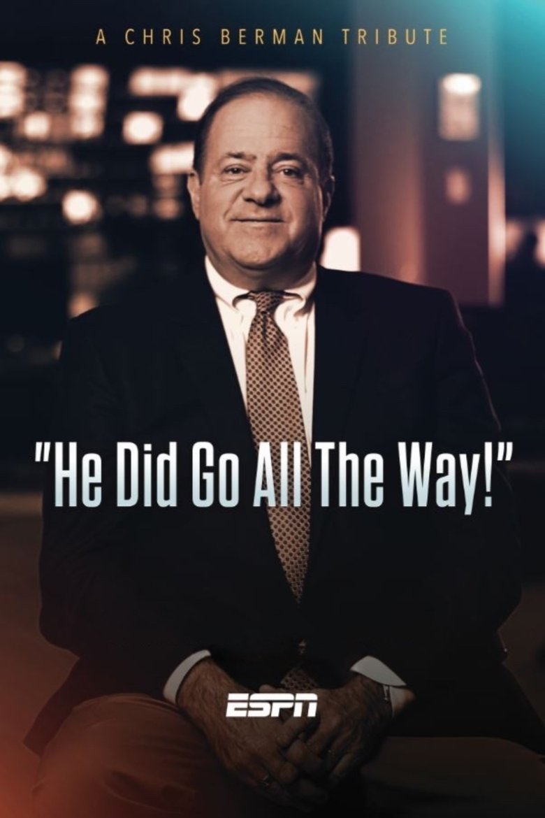 He Did Go All the Way: A Chris Berman Tribute Poster of He Did Go All the Way: A Chris Berman Tribute