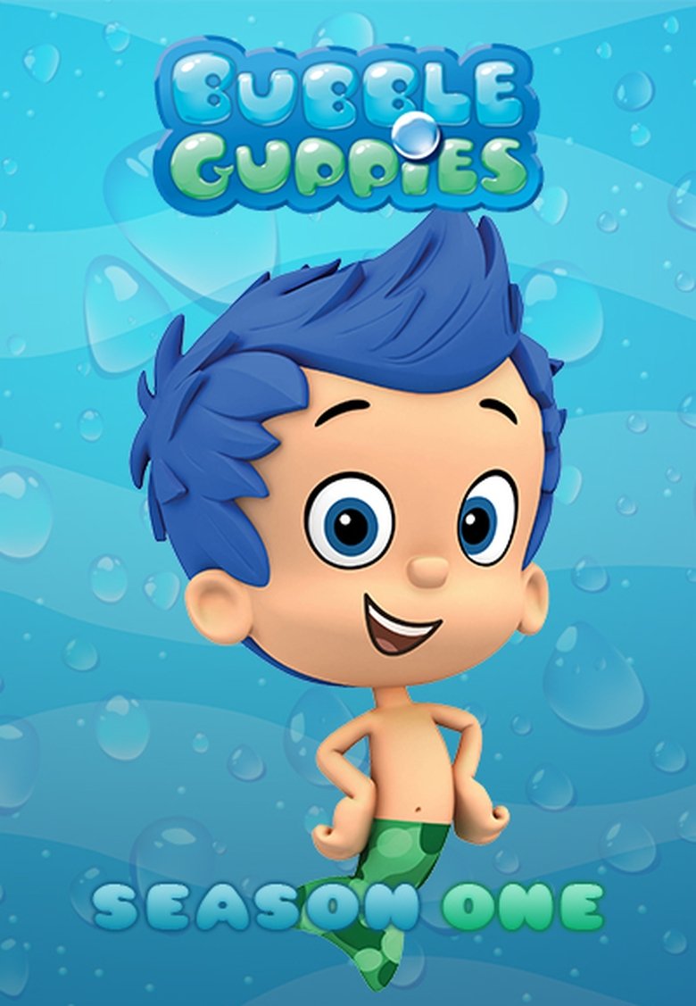 Episodes in Bubble Guppies - Season 1 - Season 1 Poster of Episodes in Bubble Guppies - Season 1 - Season 1